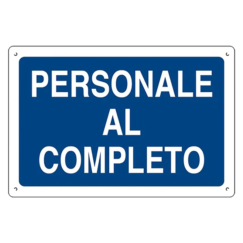CARTELLO ‘PERSONALE AL COMPLETO‘ cm 40 x 60 Populair