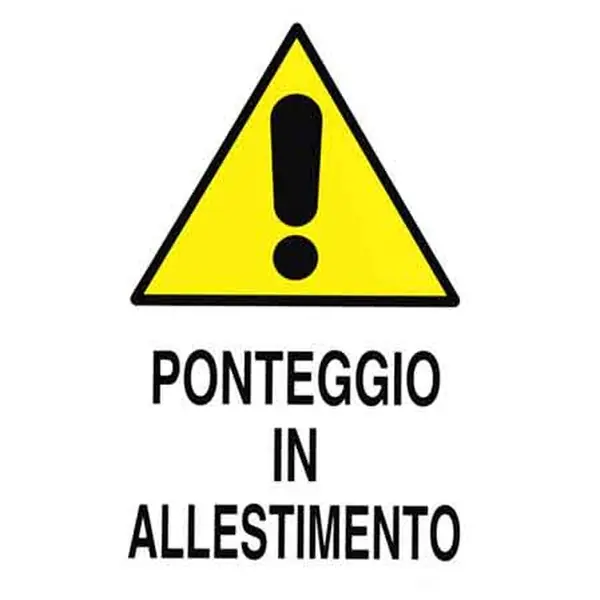 Weekendaanbieding CARTELLO ‘PONTEGGIO IN ALLESTIMENTO‘ 40x60 cm Q.TA 10
